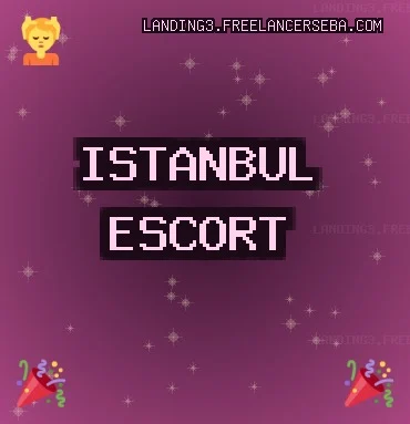 İstanbul Escort: Başakşehir Escort, Kartal Escort, Beyoğlu Escort