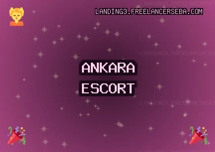 Ankara Escort: Beypazarı Escort, Mamak Escort, Etimesgut Escort